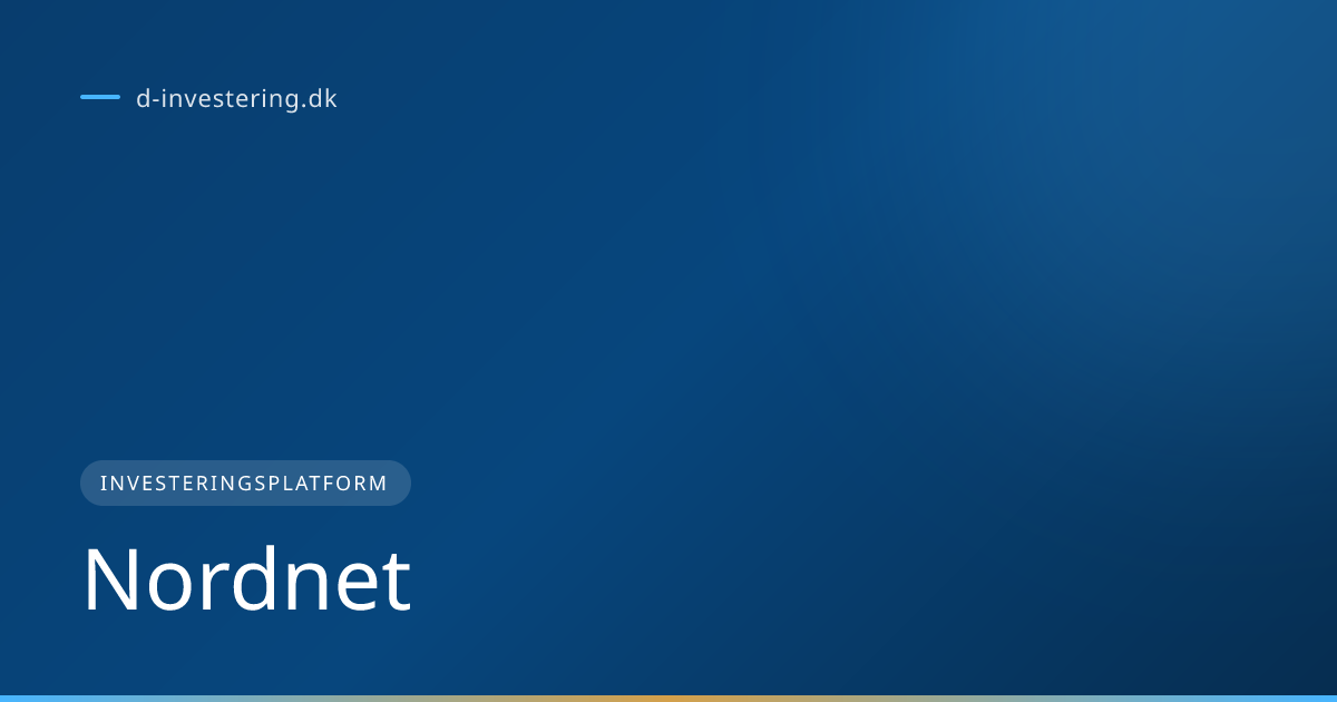 Nordnet anmeldelse 2026 — Er Nordnet den bedste platform? — d ...